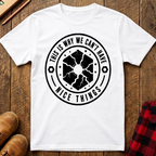 This Is Why We Can't Have Things T-Shirt