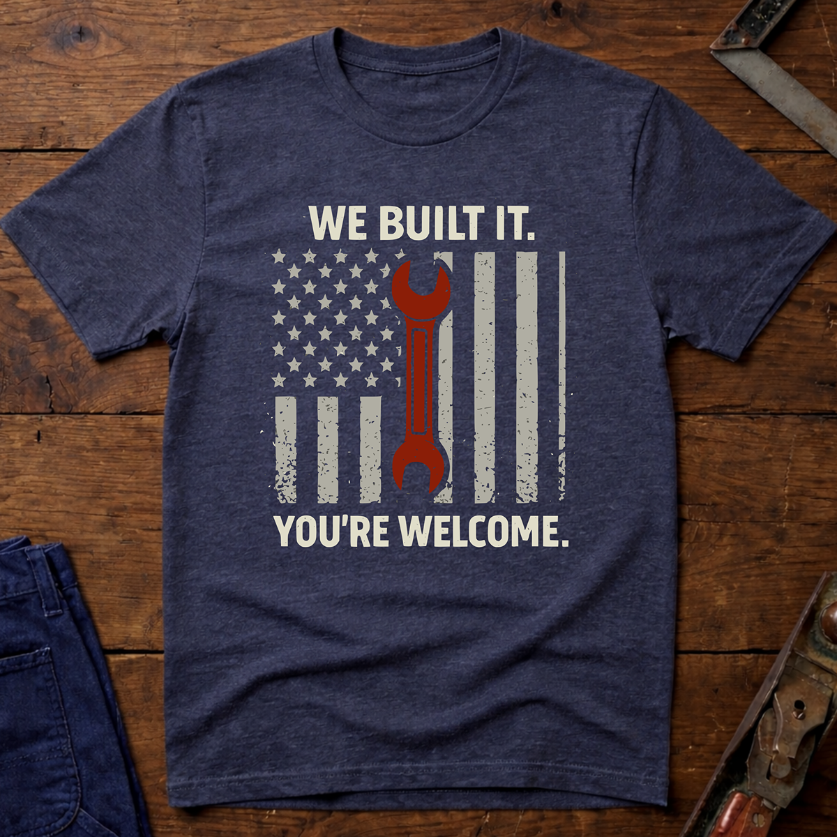 We Built It T-Shirt