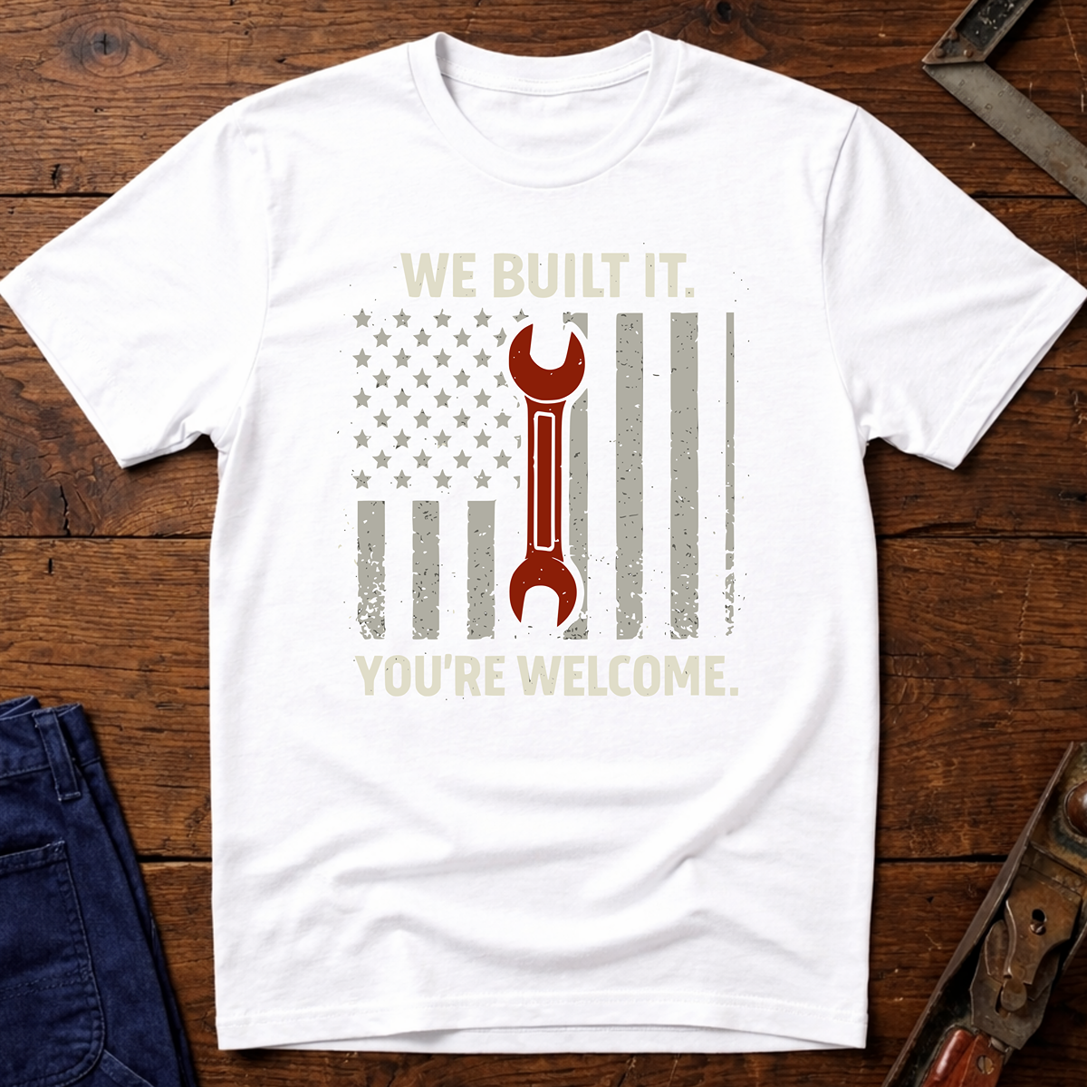 We Built It T-Shirt