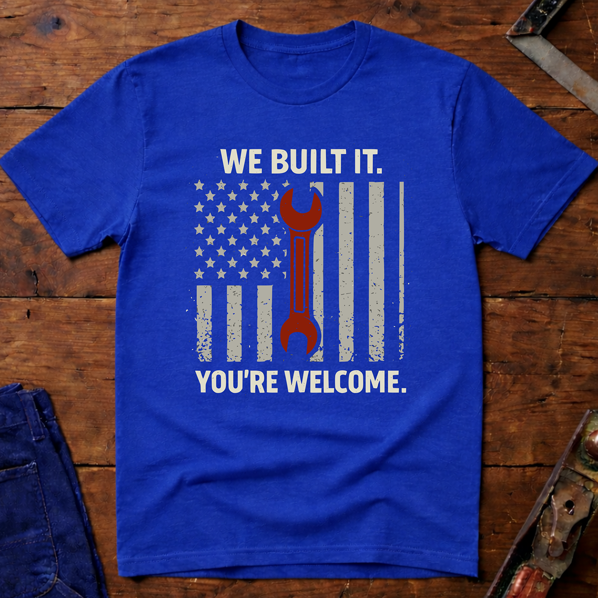 We Built It T-Shirt