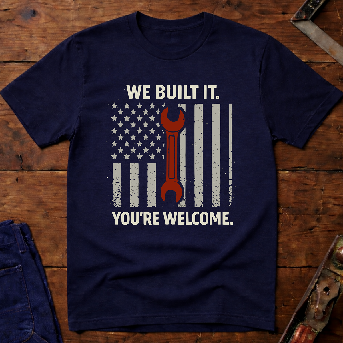 We Built It T-Shirt