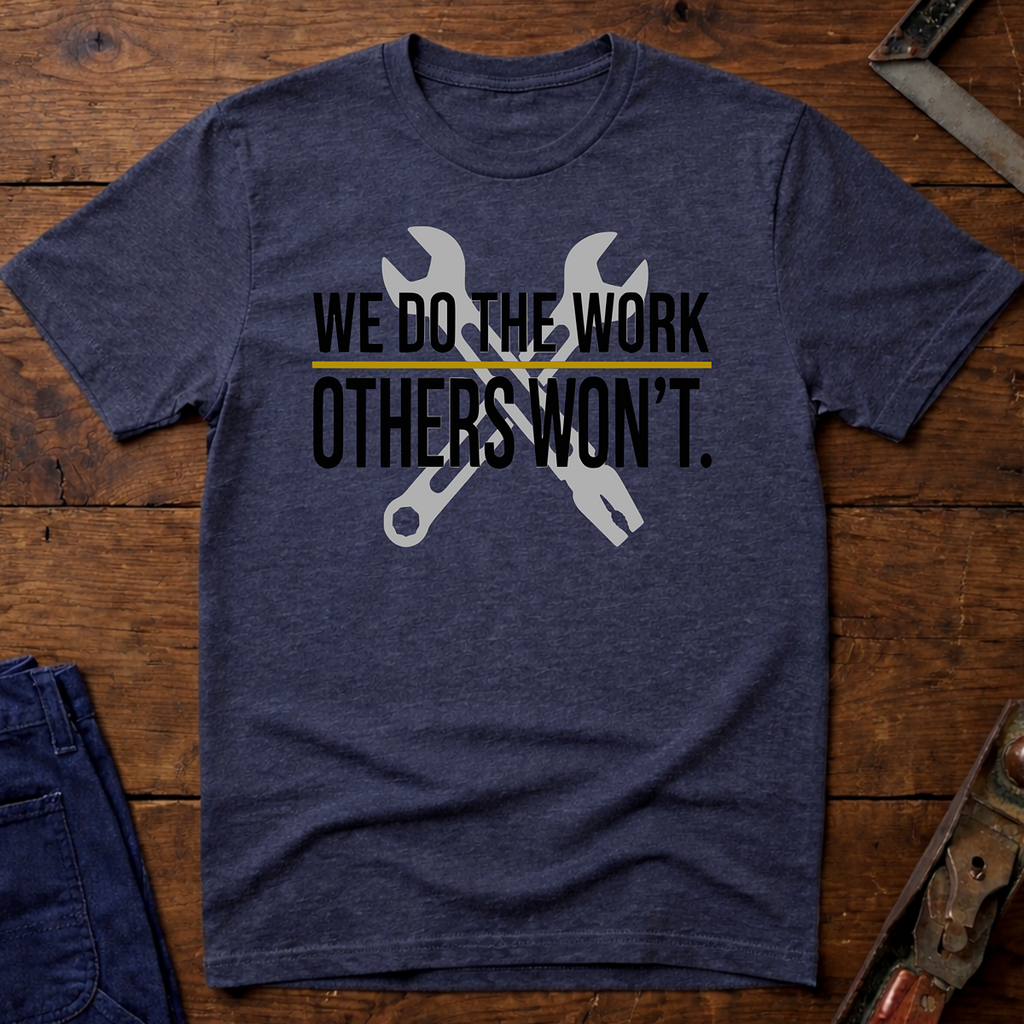 We Do The Work Ed.2 T-Shirt