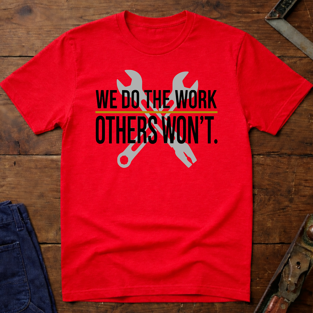 We Do The Work Ed.2 T-Shirt