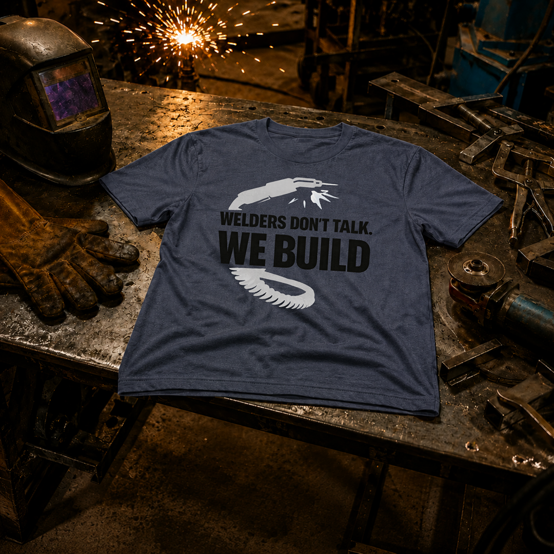 Welders Don't Talk Ed.4 T-Shirt