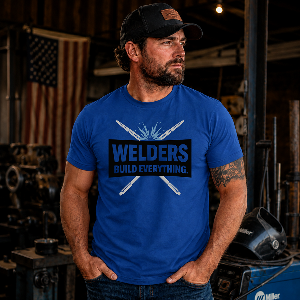 Welders Build Everything T-Shirt