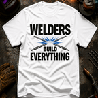 Welders Build Everything Ed.2 T-Shirt