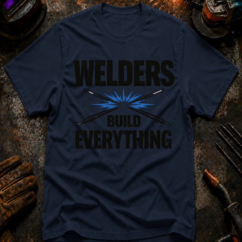 Welders Build Everything Ed.2 T-Shirt