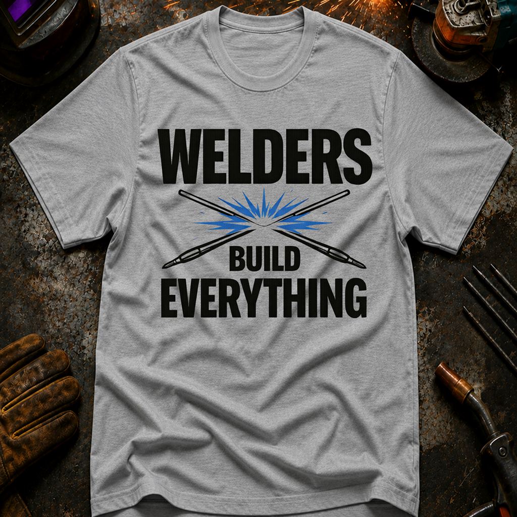 Welders Build Everything Ed.2 T-Shirt