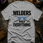 Welders Build Everything Ed.2 T-Shirt