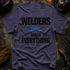 Welders Build Everything Ed.2 T-Shirt