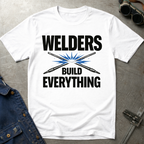 Welders Build Everything Ed.2 T-Shirt