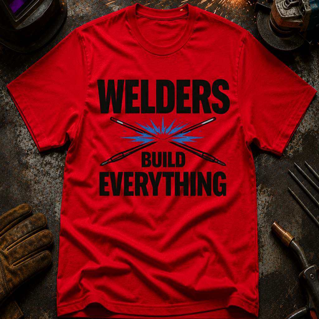 Welders Build Everything Ed.2 T-Shirt