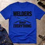 Welders Build Everything Ed.2 T-Shirt
