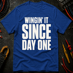 Wingin' It Ed.4 T-Shirt
