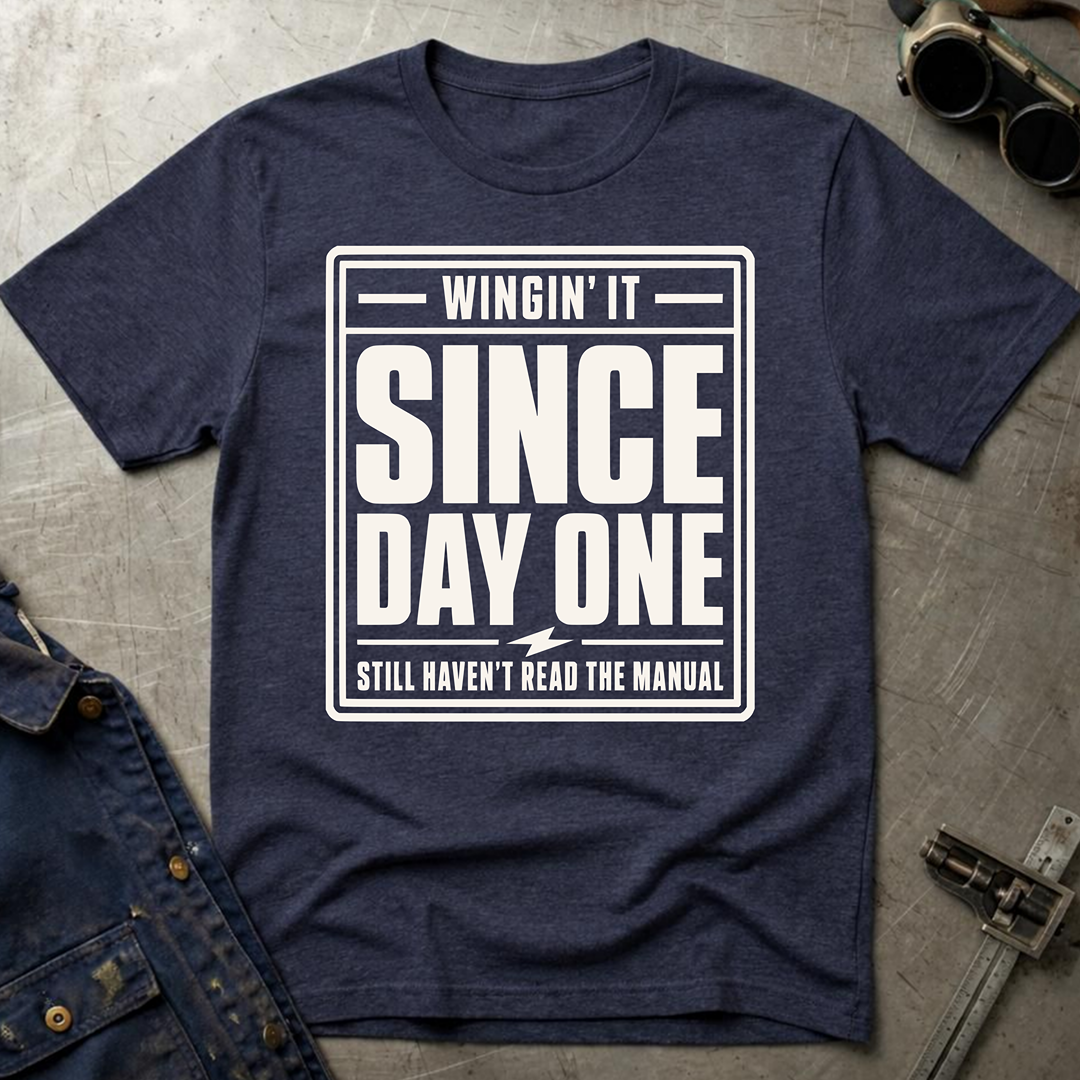 Wingin' It Since Day One Ed.3 T-Shirt