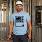 Wired And Working T-Shirt