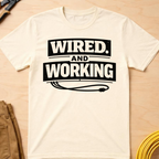 Wired And Working T-Shirt