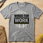 Wired For Work Ed.3 T-Shirt
