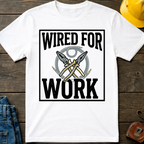 Wired For Work Ed.2 T-Shirt