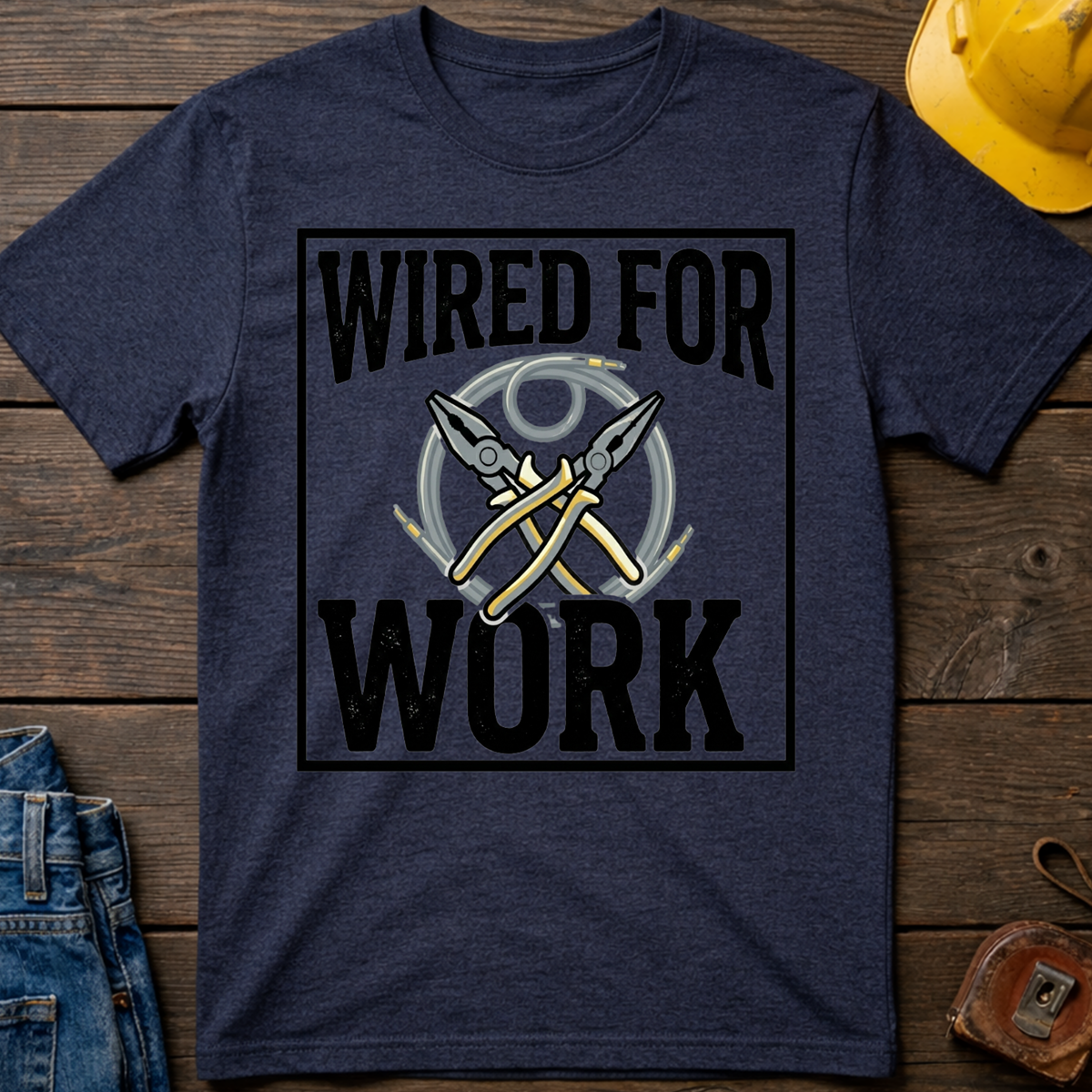 Wired For Work Ed.2 T-Shirt