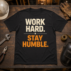 Work Hard Stay Humble Ed.2 T-Shirt