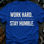Work Hard Stay Humble T-Shirt