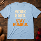 Work Hard Stay Humble Ed.2 T-Shirt