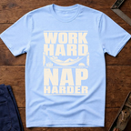 Work Hard Nap Harder T-Shirt