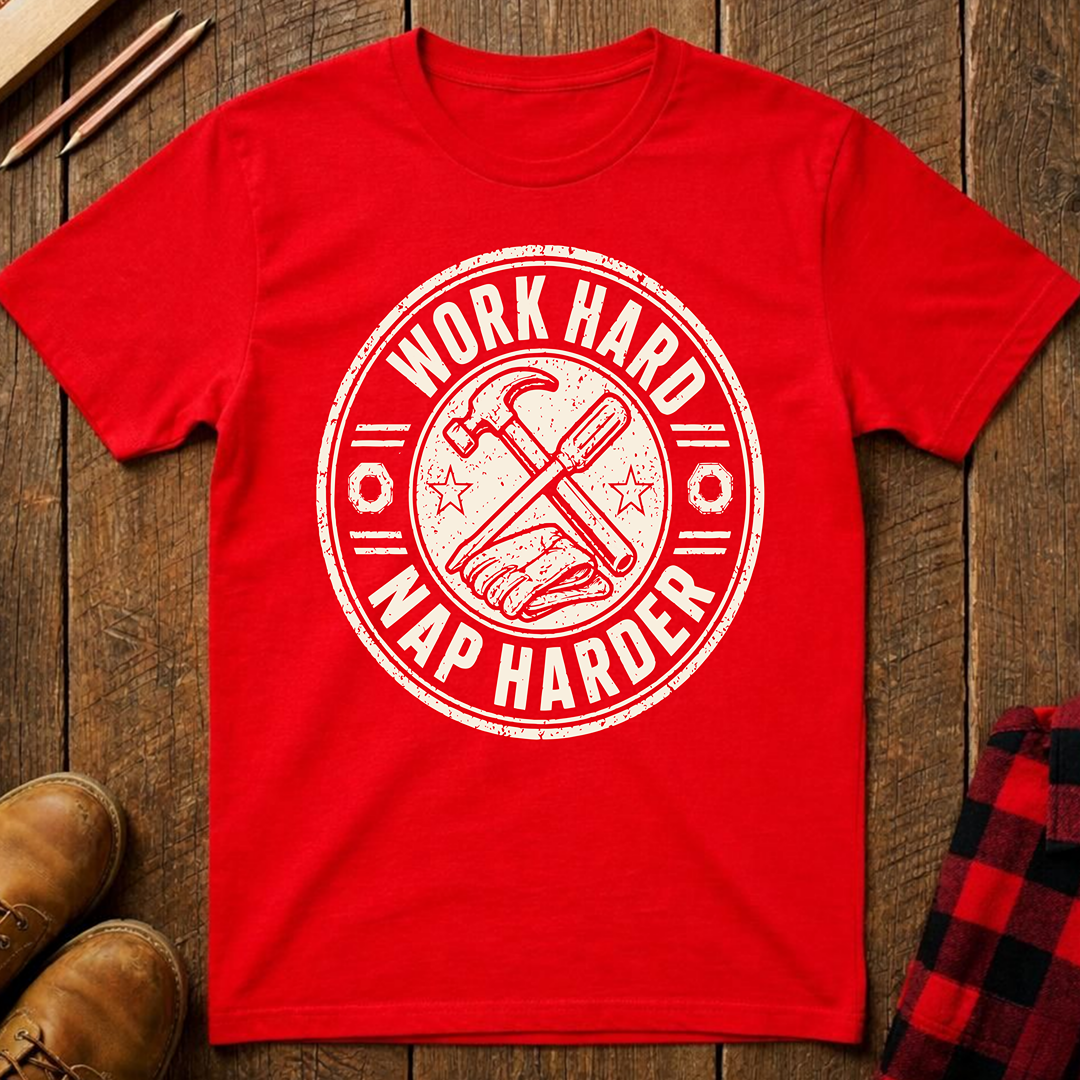 Work Hard Nap Harder Ed.2 T-Shirt