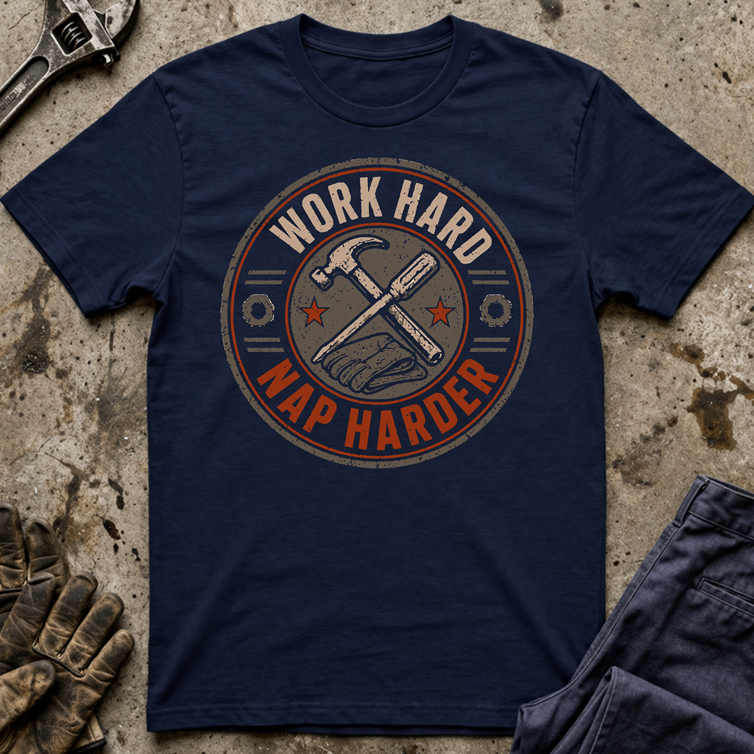 Work Hard Nap Harder T-Shirt