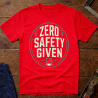 Zero Safety Given Co. Ed.2 T-Shirt