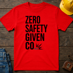 Zero Safety Given Co. Ed.6 T-Shirt