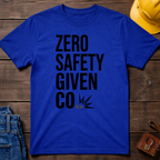 Zero Safety Given Co. Ed.6 T-Shirt