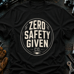 Zero Safety Given Ed.4 T-Shirt